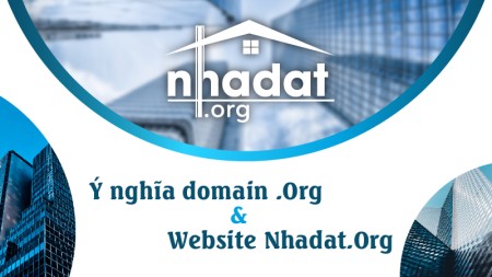 Ý nghĩa domain .Org & website Nhadat.Org